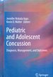 Pediatric and Adolescent Concussion: Diagnosis, Management, and Outcomes