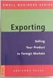 Exporting: Selling Your Product to Foreign Markets (Small Business)
