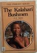 The Kalahari Bushmen (the Insight Series)