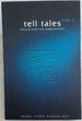 Tell Tales: the Anthology of Short Stories: Volume No 2