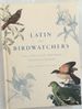 Latin for Birdwatchers: Over 3, 000 Scientific Bird Names Explored and Explained