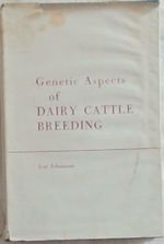 Genetic Aspects of Dairy Cattle Breeding
