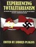 Experiencing Totalitarianism: the Invasion and Occupation of Latvia By the Ussr and Nazi Germany 1939-1991