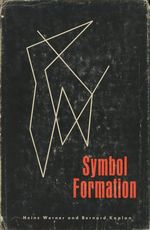 Symbol Formation: an Organismic-Developemental Approach to Language and the Expression of Thought