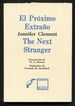 El Prximo Extrao / the Next Stranger