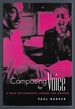 Composing for Voice: a Guide for Composers, Singers, and Teachers (Routledge Voice Studies)