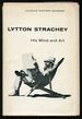 Lytton Strachey: His Mind and Art