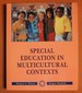 Special Education in Multicultural Contexts