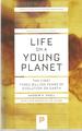 Life on a Young Planet