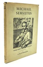Michael Servetus: a Translation of His Geographical, Medical and Astrological Writings With Introductions and Notes