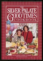 The Silver Palate Good Times Cookbook