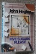 Five Sugars Please: UK Signed 1st Edition, 1st Printing