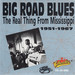 Big Road Blues-Real Thing From 1951-1967