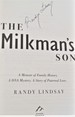The Milkman's Son: A Memoir of Family History. A DNA Mystery. A Story of Paternal Love.