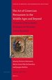 The Art of Cistercian Persuasion in the Middle Ages and Beyond: Caesarius of Heisterbach's Dialogue on Miracles and Its Reception (Studies in Medieval and Reformation Traditions, 196)