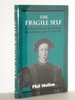 Fragile Self: the Structure of Narcissistic Disturbance and Its Therapy