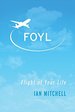 Foyl: Flight of Your Life (1)