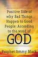 Positive Side of Why Bad Things Happen to Good People: According to the Word of God (1)