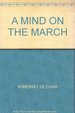 A Mind on the March