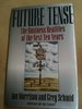 Future Tense: the Business Realities of the Next Ten Years