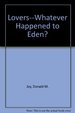 Lovers--Whatever Happened to Eden?