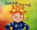 Roaring, Boring Alice a Story of the Aurora Orealis