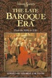 The Late Baroque Era: From the 1680s to 1740 (Music and Society)