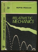 Relativistic Mechanics: for Honours & Post Graduate Students of All Indian Universities