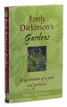 Emily Dickinson's Gardens: a Celebration of a Poet and Gardener