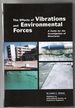 The Effects of Vibrations and Environmental Forces: A Guide for the Investigation of Structures