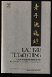 Lao-Tzu: Te-Tao Ching: a New Translation Based on the Recently Discovered Ma-Wang-Tui Texts