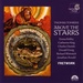 Above the Starrs: Verse Anthems and Consort Music by Thomas Tomkins