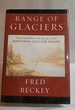 A Range of Glaciers: the Exploration and Survey of the Northern Cascade Range