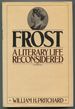 Frost: a Literary Life Reconsidered