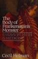 The Body of Frankenstein's Monster: Essays in Myth and Medicine