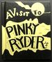 A Visit to Pinky Ryder's