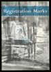 Registration Marks: Metaphors for Subobjectivity--Published to Accompany an Exhibition of Paintings By Adam Lowe