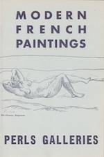 Catalogue of the Perls Galleries Collection of Modern French Paintings: January 29-March 3, 1945