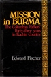 Mission in Burma: the Columbian Father's Forty-Three Years in Kachin Country