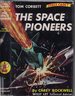 The Space Pioneers (a Tom Corbett Space Cadet Adventure)