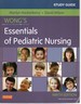 Wong's Essentials of Pediatric Nursing Study Guide