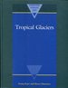 Tropical Glaciers (International Hydrology Series)