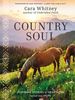 Country Soul: Inspiring Stories of Heartache Turned Into Hope