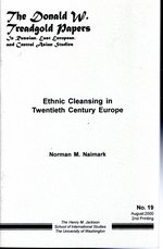 Ethnic Cleansing in Twentieth-Century Europe (Donald W. Treadgold Papers No. 19, August, 2000