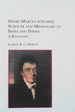 Henry Martyn (1781-1812), Scholar and Missionary to India and Persia: A Biography