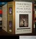 Farewell the Peaceful Kingdom Signed 1st