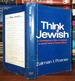 Think Jewish a Contemporary View of Judaism, a Jewish View of Today's World