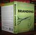 Branding Unbound the Future of Advertising, Sales, and the Brand Experience in the Wireless Age