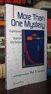 More Than One Mystery Explorations in Quantum Interference