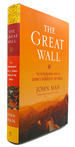 The Great Wall: the Extraordinary Story of China's Wonder of the World